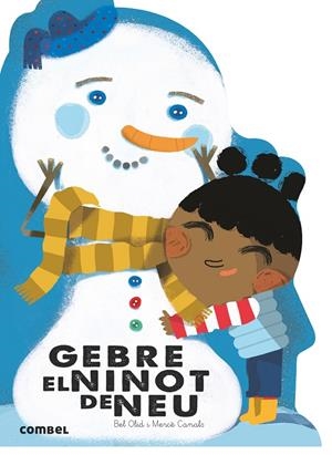 Gebre, el ninot de neu | 9788491010777 | Olid Baez, Bel | Llibres.cat | Llibreria online en català | La Impossible Llibreters Barcelona