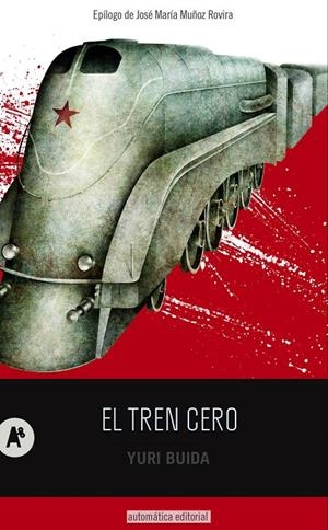 El tren cero | 9788415509172 | Buida, Yuri | Llibres.cat | Llibreria online en català | La Impossible Llibreters Barcelona