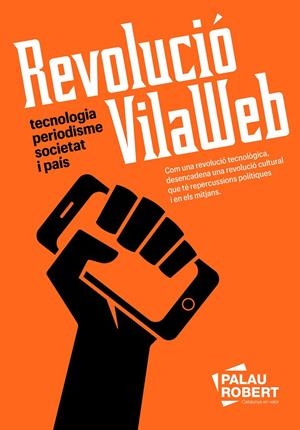 Revolució VilaWeb | 9788418857898 | Partal, Vicent/Maresma, Assumpció | Llibres.cat | Llibreria online en català | La Impossible Llibreters Barcelona