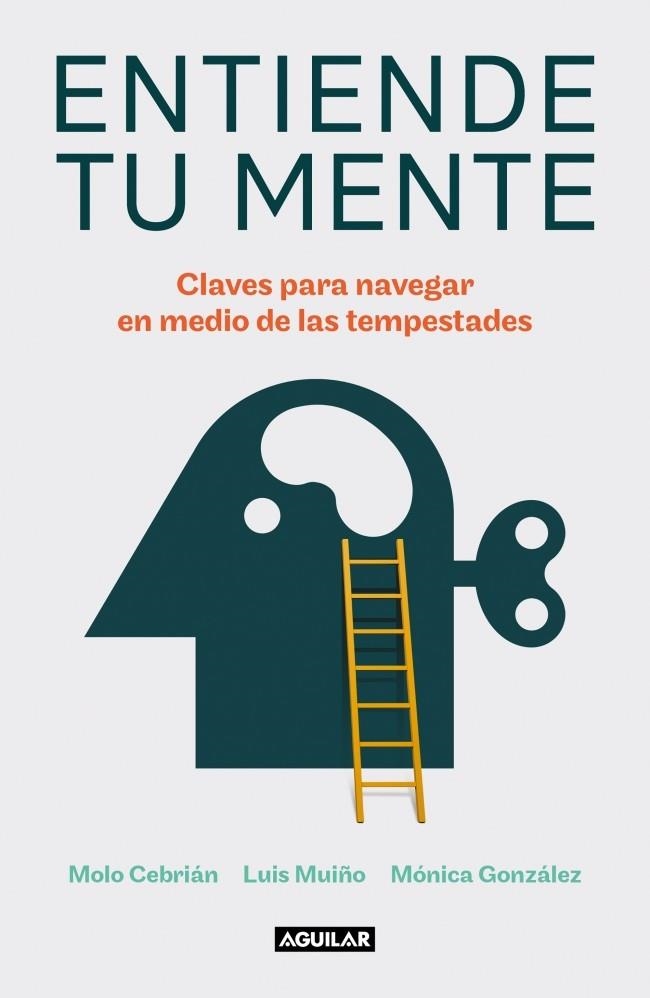 Entiende tu mente | 9788403523432 | Cebrián, Molo/Muiño, Luis/González, Mónica | Llibres.cat | Llibreria online en català | La Impossible Llibreters Barcelona