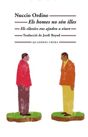 Els homes no són illes | 9788477276678 | Ordine, Nuccio | Llibres.cat | Llibreria online en català | La Impossible Llibreters Barcelona