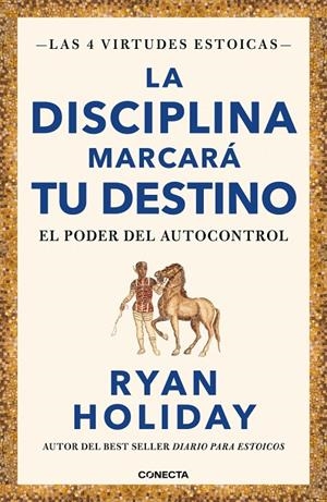 La disciplina marcará tu destino (Las 4 virtudes estoicas 2) | 9788417992675 | Holiday, Ryan | Llibres.cat | Llibreria online en català | La Impossible Llibreters Barcelona