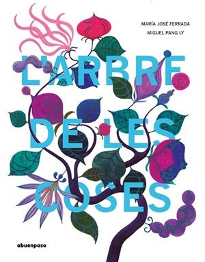 L'arbre de les coses | 9788417555795 | Ferrada Lefenda, María José | Llibres.cat | Llibreria online en català | La Impossible Llibreters Barcelona