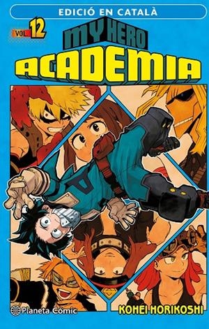 My Hero Academia n. 12 (català) | 9788411129435 | Horikoshi, Kohei | Llibres.cat | Llibreria online en català | La Impossible Llibreters Barcelona