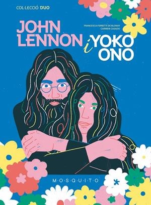 John Lennon i Yoko Ono | 9788419095190 | Ferretti de Blonay, Francesca/Casado, Carmen | Llibres.cat | Llibreria online en català | La Impossible Llibreters Barcelona