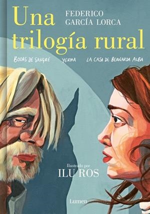 Una trilogía rural (Bodas de sangre, Yerma y La casa de Bernarda Alba) | 9788426455604 | García Lorca, Federico/Ros, Ilu | Llibres.cat | Llibreria online en català | La Impossible Llibreters Barcelona