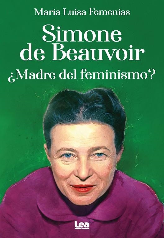 Simone de Beauvoir. ¿Madre del feminismo? | 9788411313339 | María Luisa Femenías | Llibres.cat | Llibreria online en català | La Impossible Llibreters Barcelona