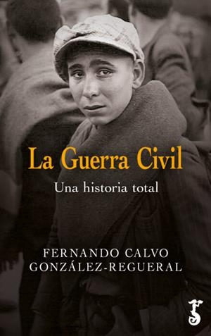 La Guerra Civil | 9788419018199 | Calvo González-Regueral, Fernando | Llibres.cat | Llibreria online en català | La Impossible Llibreters Barcelona