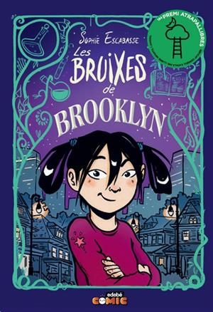 1. LES BRUIXES DE BROOKLYN | 9788468353715 | Escabasse, Sophie | Llibres.cat | Llibreria online en català | La Impossible Llibreters Barcelona