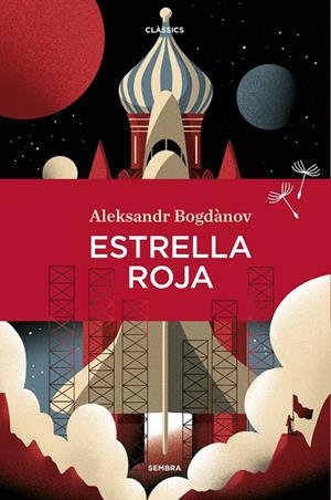 Estrella Roja | 9788416698820 | Bogdànov, Aleksnder | Llibres.cat | Llibreria online en català | La Impossible Llibreters Barcelona