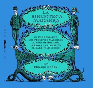 La biblioteca macabra | 9788412537123 | Edward Gorey | Llibres.cat | Llibreria online en català | La Impossible Llibreters Barcelona