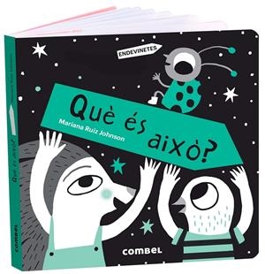 Què és això? | 9788491018391 | Ruiz Johnson, Mariana | Llibres.cat | Llibreria online en català | La Impossible Llibreters Barcelona
