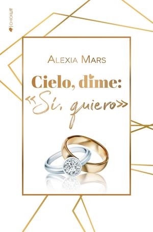 Cielo, dime: «Sí, quiero» | 9788417361662 | Mars, Alexia | Llibres.cat | Llibreria online en català | La Impossible Llibreters Barcelona