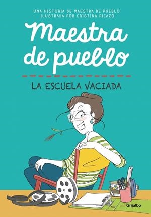 Maestra de pueblo. La escuela vaciada | 9788425361319 | Maestra de pueblo/Picazo, Cristina | Llibres.cat | Llibreria online en català | La Impossible Llibreters Barcelona