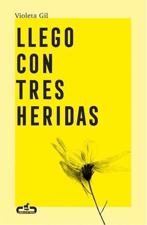Llego con tres heridas | 9788417417543 | Gil, Violeta | Llibres.cat | Llibreria online en català | La Impossible Llibreters Barcelona