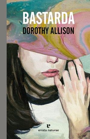 Bastarda | 9788419158192 | Allison, Dorothy | Llibres.cat | Llibreria online en català | La Impossible Llibreters Barcelona