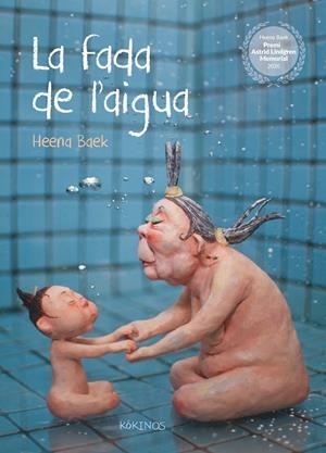 La fada de l'aigua | 9788417742874 | Baek, Heena | Llibres.cat | Llibreria online en català | La Impossible Llibreters Barcelona