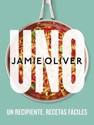 Uno. Un recipiente. Recetas fáciles | 9788425361517 | Oliver, Jamie | Llibres.cat | Llibreria online en català | La Impossible Llibreters Barcelona
