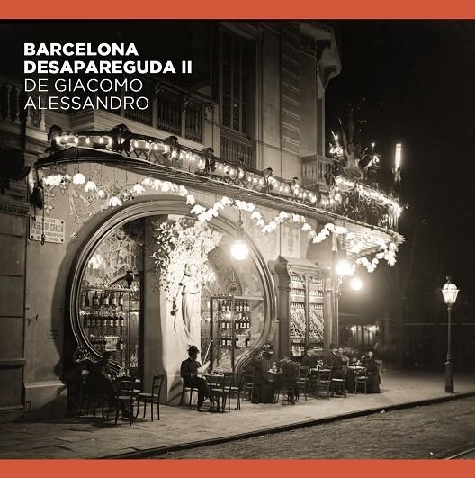 Barcelona desapareguda de Giacomo Alessandro II | 9788491564263 | Comas Parer, Enric/Alvarez, Jorge/Oliva Pascuet, Víctor | Llibres.cat | Llibreria online en català | La Impossible Llibreters Barcelona