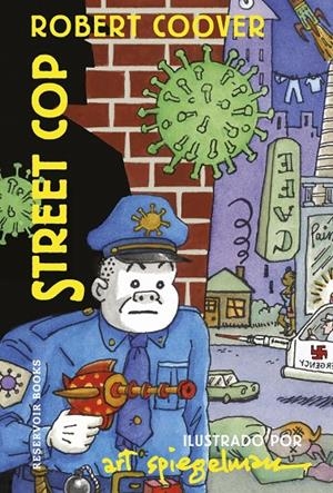 Street Cop | 9788418897580 | Spiegelman, Art/Coover, Robert | Llibres.cat | Llibreria online en català | La Impossible Llibreters Barcelona