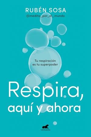 Respira, aquí y ahora | 9788419248350 | Sosa, Rubén | Llibres.cat | Llibreria online en català | La Impossible Llibreters Barcelona