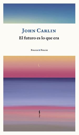 El futuro es lo que era | 9788419563002 | Carlin, John | Llibres.cat | Llibreria online en català | La Impossible Llibreters Barcelona