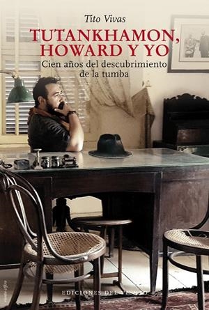 Tutankhamon, Howard y yo | 9788418227301 | Vivas, Tito | Llibres.cat | Llibreria online en català | La Impossible Llibreters Barcelona