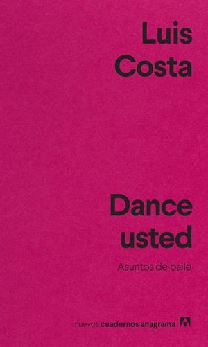 Dance usted | 9788433916655 | Costa, Luis | Llibres.cat | Llibreria online en català | La Impossible Llibreters Barcelona