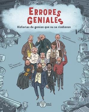 Errores Geniales | 9788419262189 | Temporelli, Max/Gozzi, Barbara | Llibres.cat | Llibreria online en català | La Impossible Llibreters Barcelona