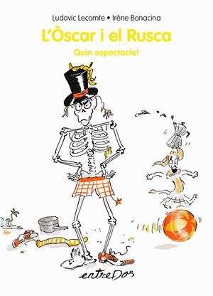 L'Òscar i el Rusca. Quin espectacle! | 9788418900280 | Lecomte, Ludovic | Llibres.cat | Llibreria online en català | La Impossible Llibreters Barcelona
