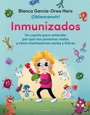 Inmunizados | 9788418688706 | García-Orea Haro (@blancanutri), Blanca | Llibres.cat | Llibreria online en català | La Impossible Llibreters Barcelona