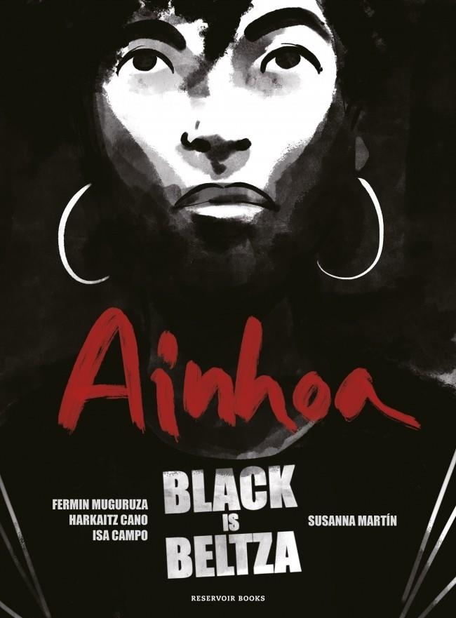 Black is Beltza: Ainhoa | 9788418897412 | Muguruza, Fermin/Cano, Harkaitz/Martín Segarra, Susanna/Campo Vilar, Isabel | Llibres.cat | Llibreria online en català | La Impossible Llibreters Barcelona