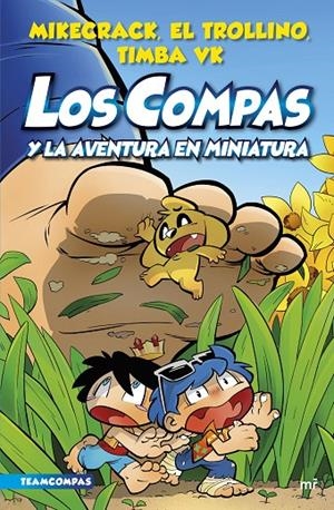 Compas 8. Los Compas y la aventura en miniatura | 9788427050136 | Mikecrack, El Trollino y Timba Vk | Llibres.cat | Llibreria online en català | La Impossible Llibreters Barcelona