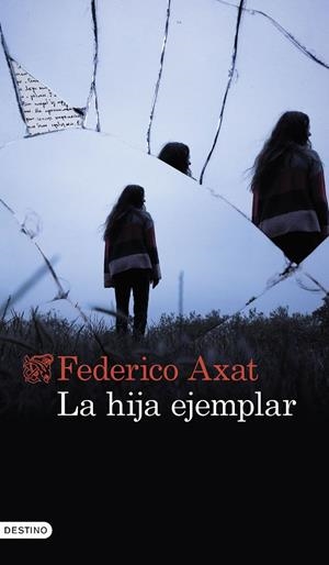 La hija ejemplar | 9788423362332 | Axat, Federico | Llibres.cat | Llibreria online en català | La Impossible Llibreters Barcelona