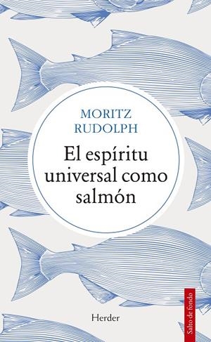 ESPÍRITU UNIVERSAL COMO SALMÓN, EL | 9788425448805 | Rudolph, Moritz | Llibres.cat | Llibreria online en català | La Impossible Llibreters Barcelona