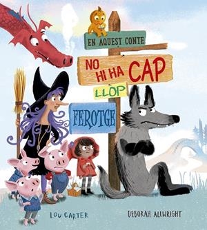 En aquest conte no hi ha cap llop ferotge | 9788491454519 | Carter, Lou | Llibres.cat | Llibreria online en català | La Impossible Llibreters Barcelona