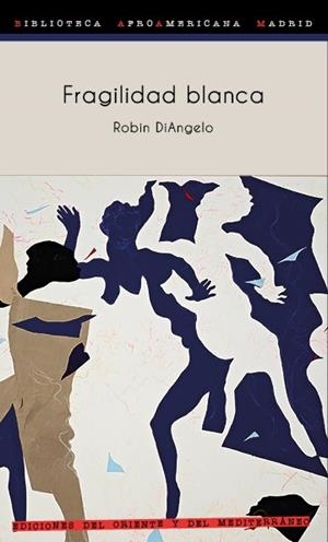 Fragilidad blanca | 9788412166248 | DiAngelo, Robin | Llibres.cat | Llibreria online en català | La Impossible Llibreters Barcelona