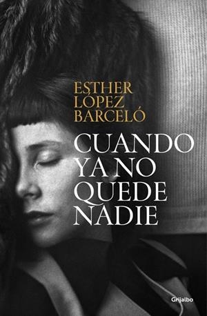 Cuando ya no quede nadie | 9788425362842 | López Barceló, Esther | Llibres.cat | Llibreria online en català | La Impossible Llibreters Barcelona