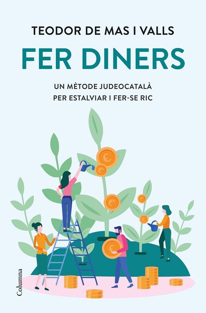 Fer diners | 9788466429962 | Mas Valls, Teodor de | Llibres.cat | Llibreria online en català | La Impossible Llibreters Barcelona