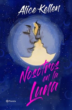 Nosotros en la luna. Edición especial | 9788408266860 | Kellen, Alice | Llibres.cat | Llibreria online en català | La Impossible Llibreters Barcelona