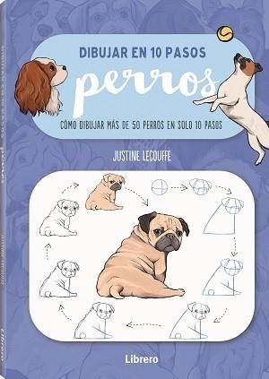 DIBUJAR PERROS EN 10 PASOS | 9789463597647 | LECOUFFEE, JUSTINNE | Llibres.cat | Llibreria online en català | La Impossible Llibreters Barcelona