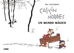 Calvin y Hobbes. Un mundo mágico | 9788418909542 | Watterson, Bill | Llibres.cat | Llibreria online en català | La Impossible Llibreters Barcelona