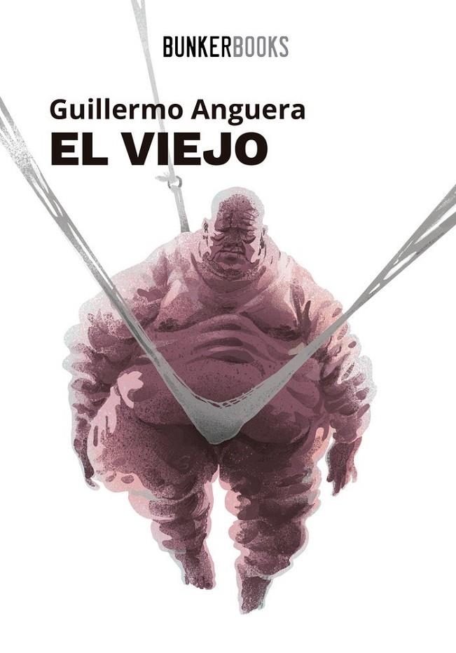 El viejo | 9788412355826 | Anguera, Guillermo | Llibres.cat | Llibreria online en català | La Impossible Llibreters Barcelona