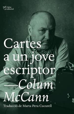Cartes a un jove escriptor | 9788412620122 | McCann, Colum | Llibres.cat | Llibreria online en català | La Impossible Llibreters Barcelona