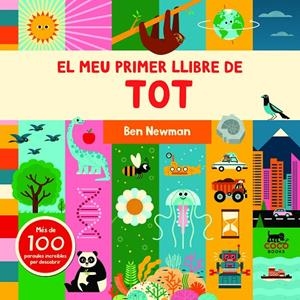 El meu primer llibre de tot | 9788412557008 | Newman, Ben | Llibres.cat | Llibreria online en català | La Impossible Llibreters Barcelona