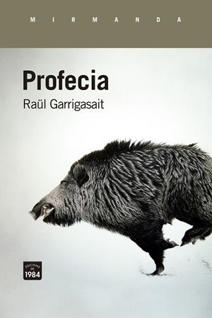 Profecia | 9788418858345 | Garrigasait, Raül | Llibres.cat | Llibreria online en català | La Impossible Llibreters Barcelona