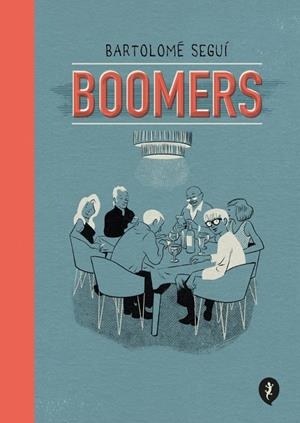 Boomers | 9788418621819 | Seguí, Bartolomé | Llibres.cat | Llibreria online en català | La Impossible Llibreters Barcelona
