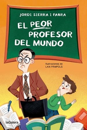 El peor profesor del mundo | 9788424671969 | Sierra i Fabra, Jordi | Llibres.cat | Llibreria online en català | La Impossible Llibreters Barcelona