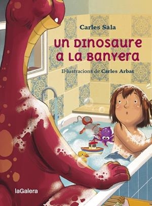 Un dinosaure a la banyera | 9788424674441 | SALA I VILA, CARLES | Llibres.cat | Llibreria online en català | La Impossible Llibreters Barcelona