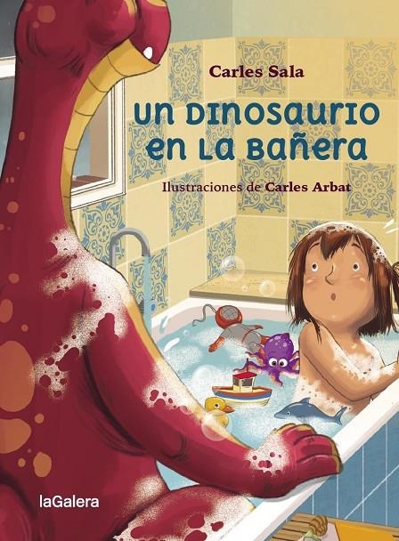 Un dinosaurio en la bañera | 9788424674458 | SALA I VILA, CARLES | Llibres.cat | Llibreria online en català | La Impossible Llibreters Barcelona